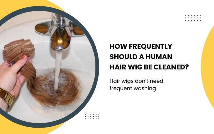 How often should you wash human hair wigs?