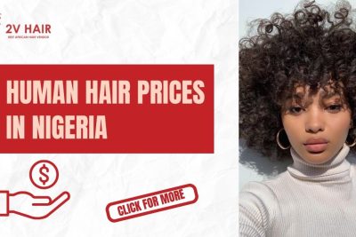 Human hair price in Nigeria update: What you NEED tô know