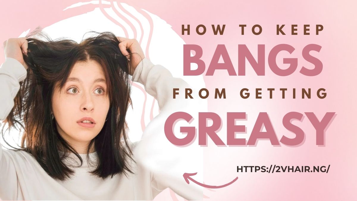 how-to-keep-bangs-from-getting-greasy-1