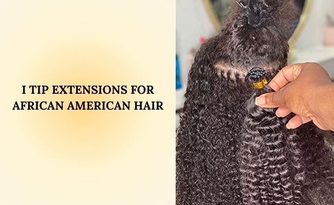 I tip extensions for African American hair
